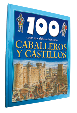 100 Cosas Caballeros Y Castillos