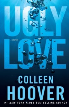 Ugly Love A Novel