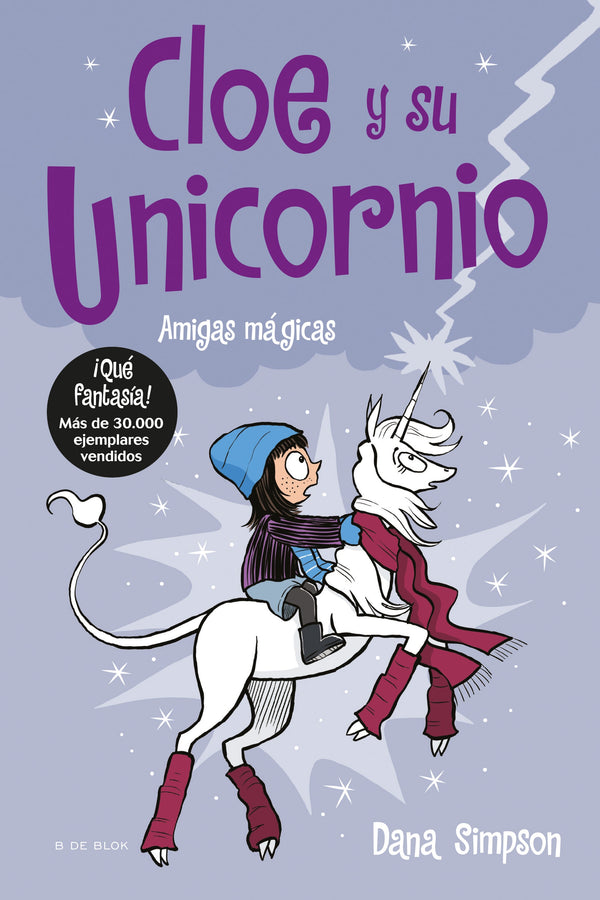 Cloe Y Su Unicornio 6 - Amigas Magicas