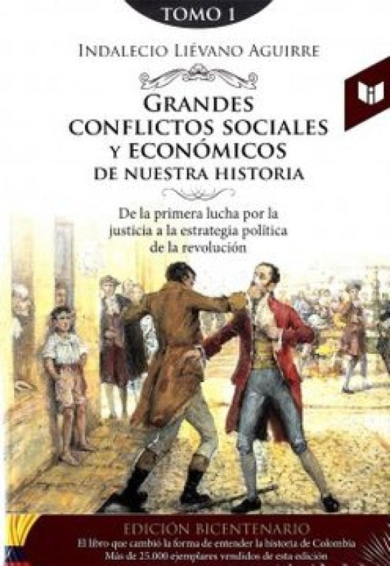 Grandes Conflictos Sociales Y Economicos De Nuestra Historia Tomo 1