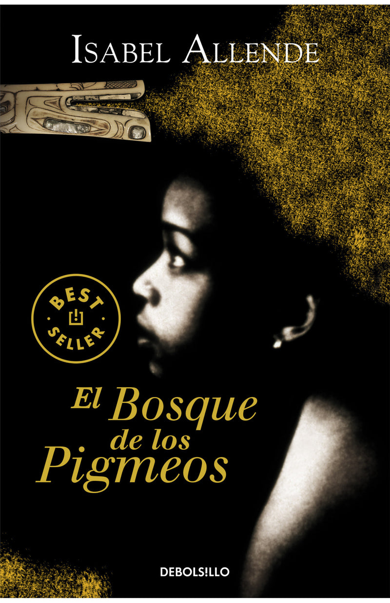 El Bosque De Los Pigmeos (Memorias Del Águila Y Del Jaguar 3)