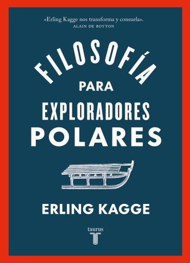 Filosofía Para Exploradores Polares (Ebook)