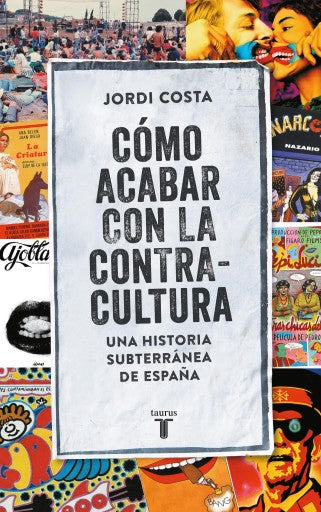 Cómo Acabar Con La Contracultura (Ebook)