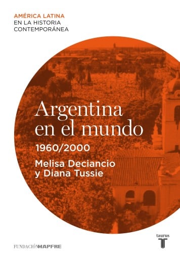 Argentina en el mundo (1960-2000) (Ebook)