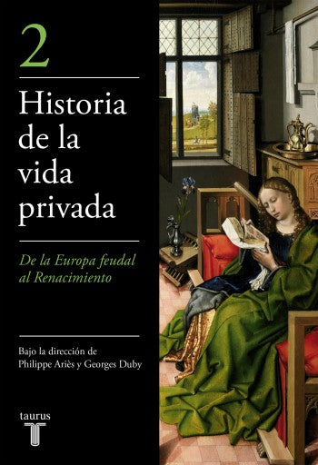 De La Europa Feudal Al Renacimiento (Historia De La Vida Privada 2) (Ebook)