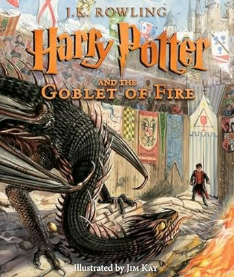 Harry Potter And The Goblet Of Fire: The Illustrated Edition (Harry Potter, Book 4)