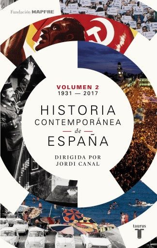 Historia Contemporánea De España (Volumen Ii: 1931-2017) (Ebook)