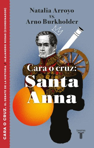 Cara O Cruz: Santa Anna (Ebook)