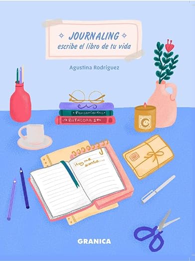 Journaling: Escribe El Libro de tu Vida