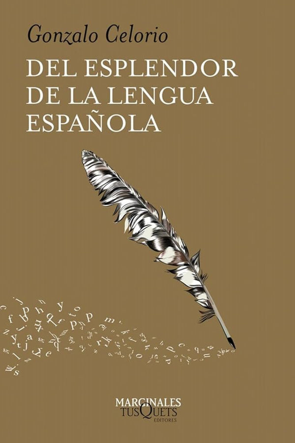 Del Esplendor De La Lengua Española