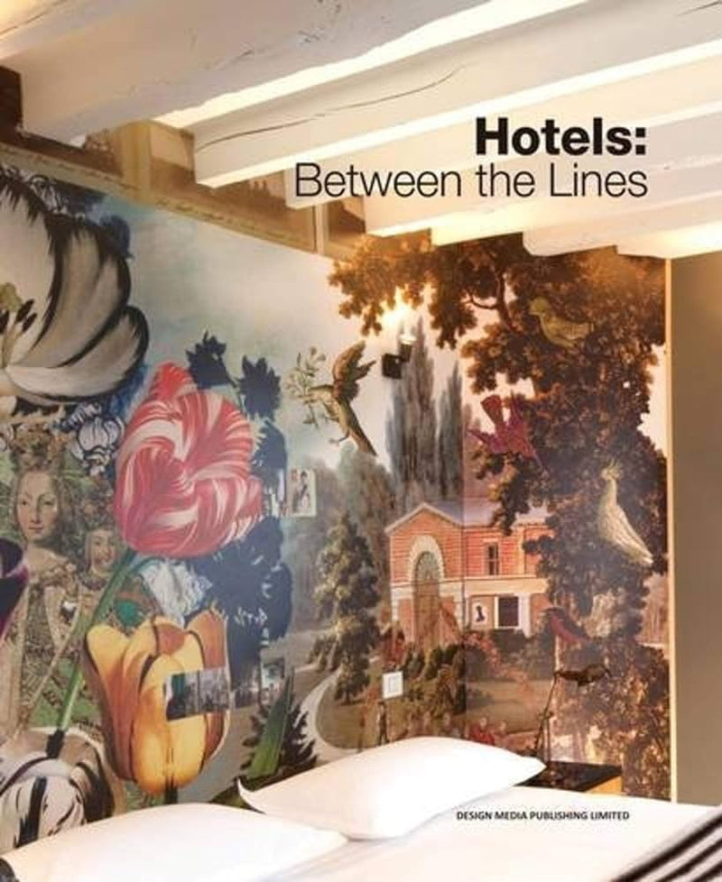 Hotels: Between The Lines