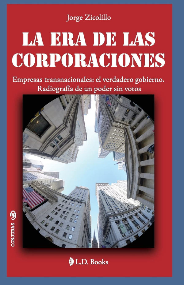 La Era De Las Corporaciones (Nueva Edición)