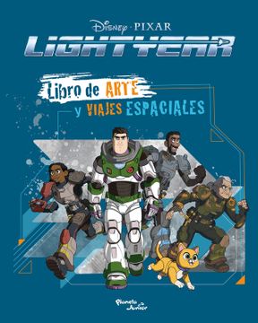 Lightyear . Libro De Arte Y Viajes