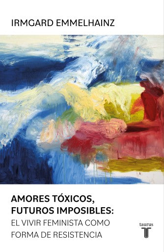 Amores tóxicos, futuros imposibles: (Ebook)