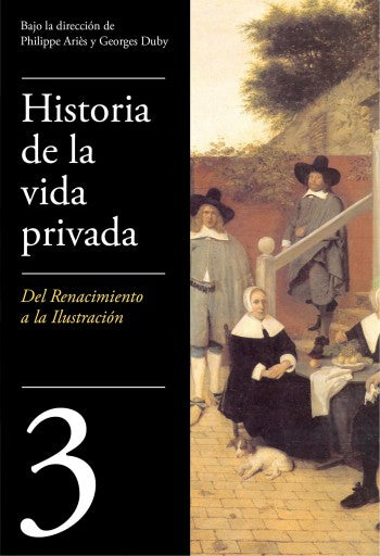 De Renacimiento A La Ilustración (Historia De La Vida Privada 3) (Ebook)