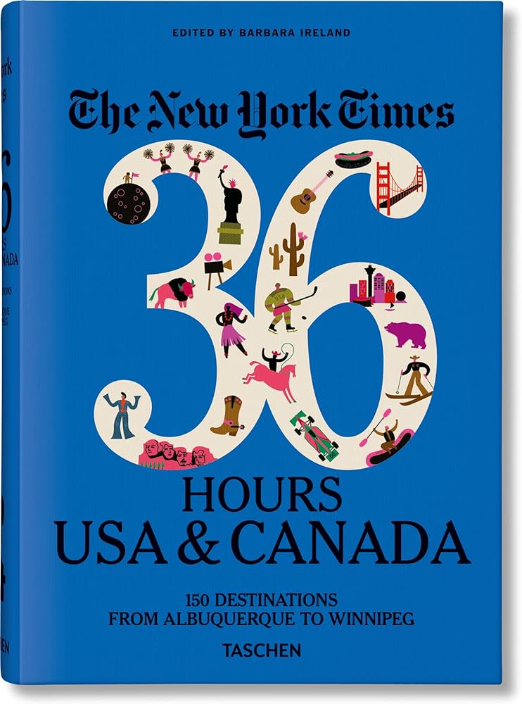 The New York Times 36 Hours Usa & Canada