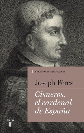 Cisneros, El Cardenal De España (Ebook)