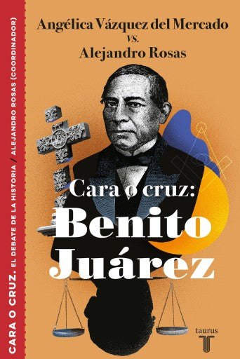 Cara O Cruz: Benito Juárez (Ebook)