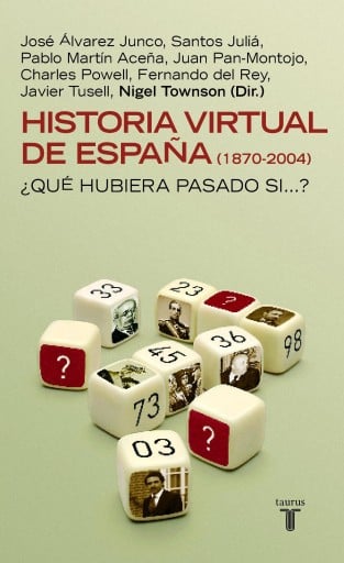 Historia Virtual De España (1870-2004) (Ebook)