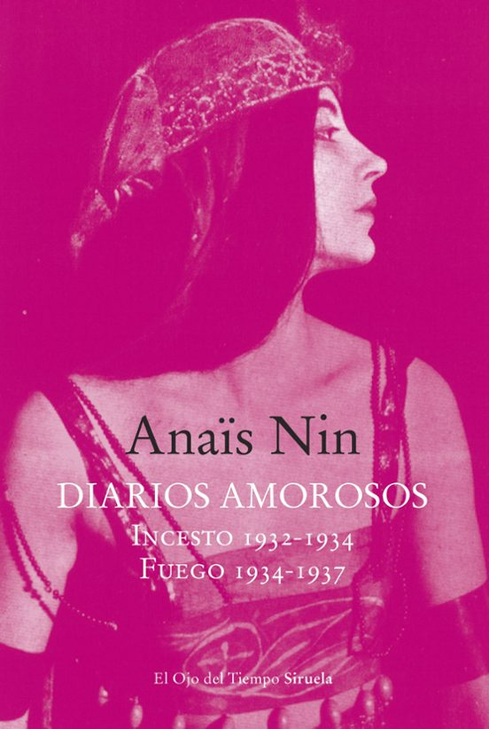 DIARIOS AMOROSOS: INCESTO (1932-1934) / FUEGO (1934-1937)