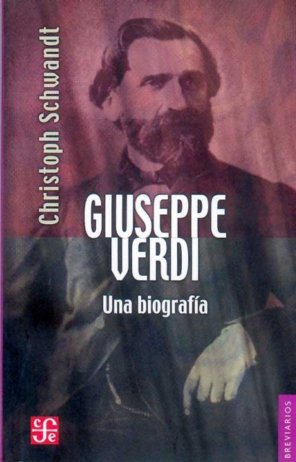 Giuseppe Verdi : Una Biografia