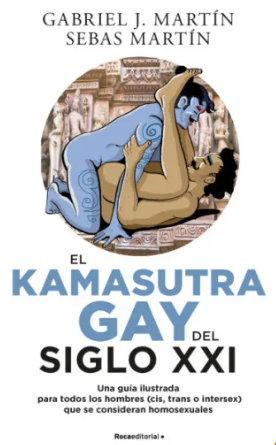 El Kamasutra Gay Del Siglo Xxi