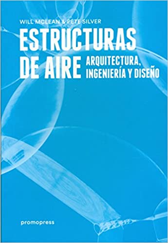 Estructuras de aire: Arquitectura, ingeniería y diseño