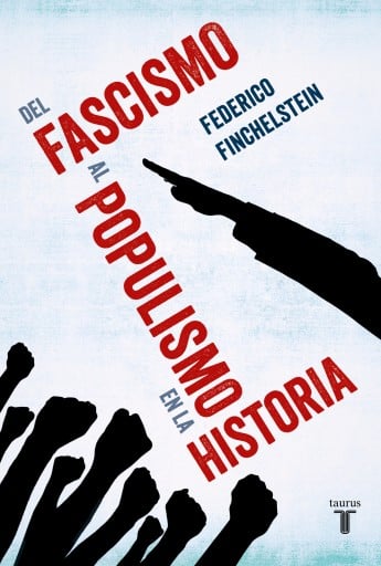 Del Fascismo Al Populismo En La Historia (Ebook)