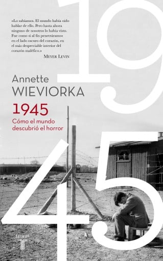 1945. Cómo El Mundo Descubrió El Horror (Ebook)