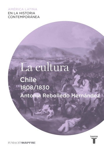 La Cultura. Chile (1808-1830) (Ebook)