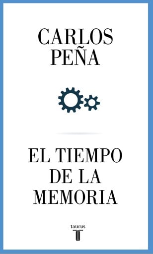 El Tiempo De La Memoria (Ebook)