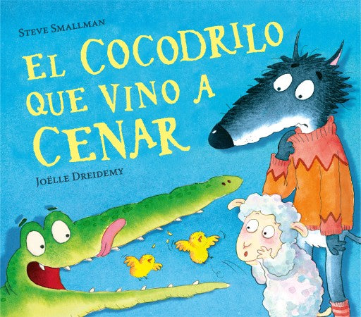 El Cocodrilo Que Vino A Cenar (La Ovejita Que Vino A Cenar) (Ebook)