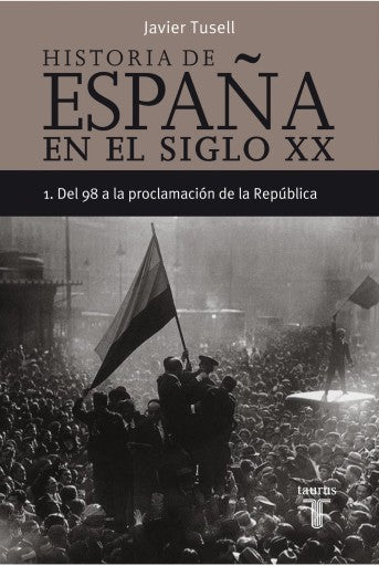 Historia De España En El Siglo Xx - 1 (Ebook)