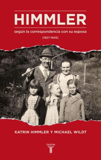 Himmler Según La Correspondencia Con Su Esposa (1927-1945) (Ebook)