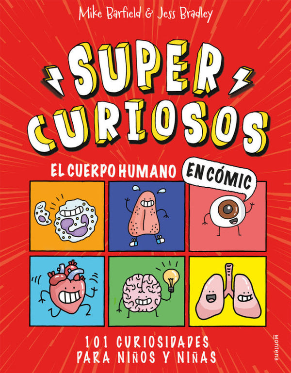 El Cuerpo Humano En Comic. 101 Curiosidades Para Niños Y Niñas