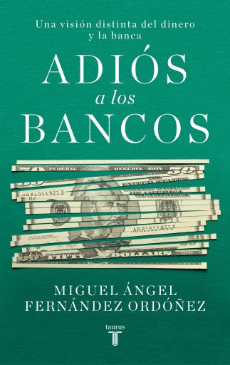 Adiós A Los Bancos (Ebook)