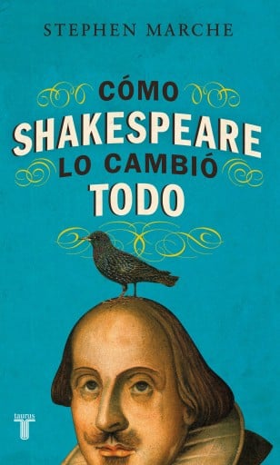 Cómo Shakespeare Lo Cambió Todo (Ebook)