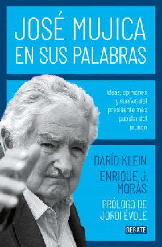 José Mujica En Sus Palabras