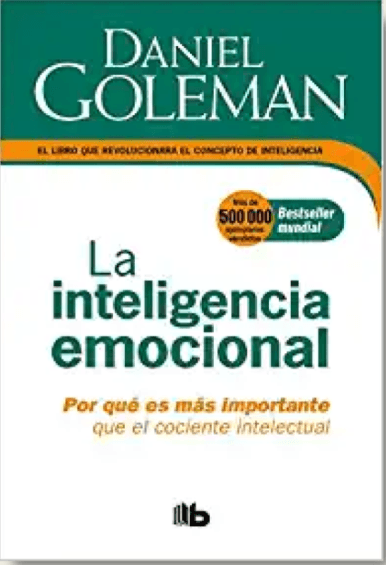 La Inteligencia Emocional: Por Qué Es Más Importante Que El Cociente Intelectual
