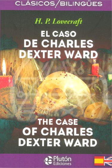 El Caso De Charles Dexter Ward / The Case Of Charles Dexter Ward