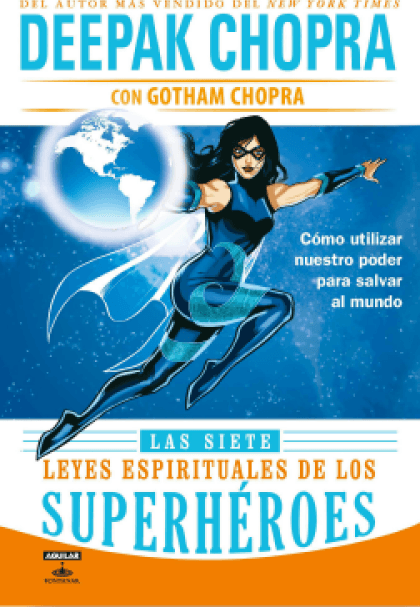 La Siete Leyes Espirituales De Los Superhéroes