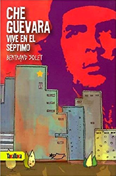 Che Guevara Vive En El Séptimo