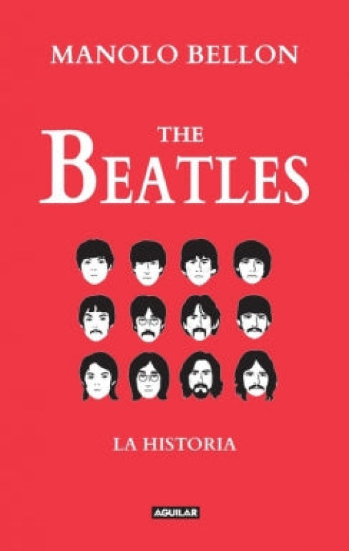 The Beatles. La Historia 1950 - 2016