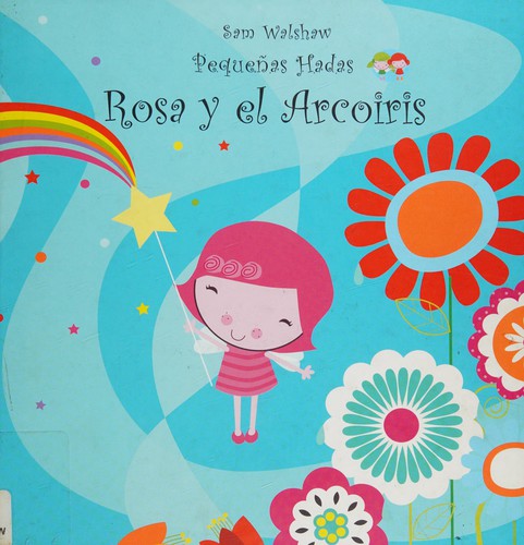 Rosa Y El Arcoiris
