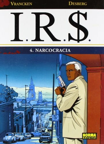I. R. S. #4 - NARCOCRACIA