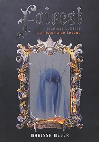 Fairest (Crónicas Lunares - La Historia De Levana)