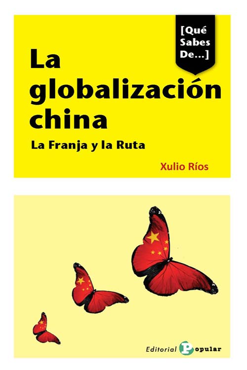 La Globalización China - La Franja Y La Ruta