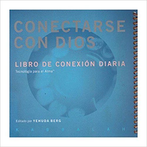 CONECTARSE CON DIOS, YEHUDA BERG - Hombre de la Mancha