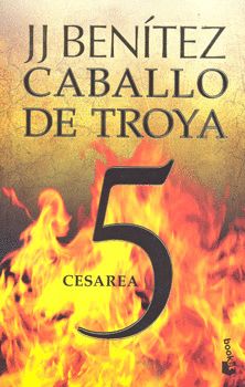 CABALLO DE TROYA 5. CESAREA, BENÍTEZ, J.J. - Hombre de la Mancha
