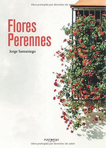 FLORES PERENNES, SAMANIEGO RÍOS, JORGE ANEL - Hombre de la Mancha